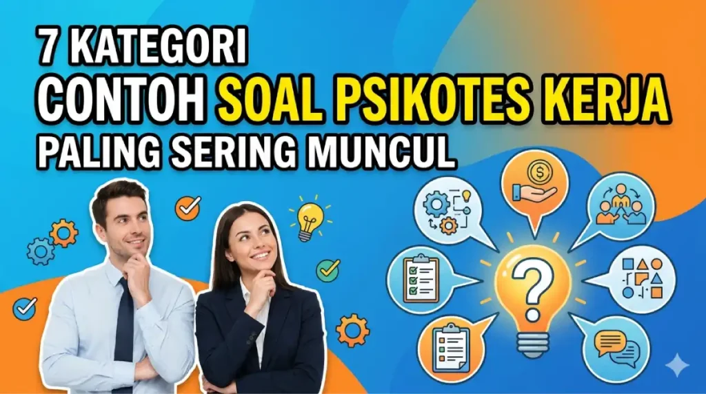 Contoh Soal Psikotes Kerja 2026: Panduan Tembus Algoritma Seleksi HRD