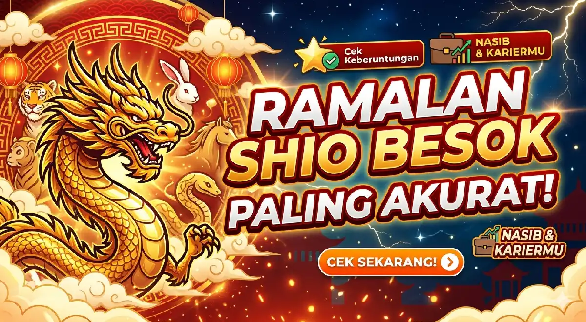 Ramalan Shio Besok Paling Akurat: Cek Keberuntungan Nasib dan Kariermu